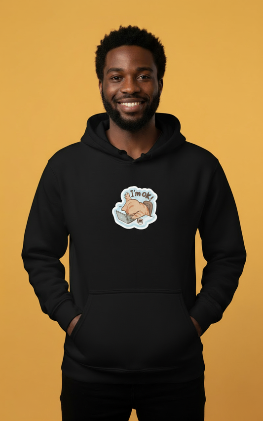 "I'm OK" Unisex Black Hoodie