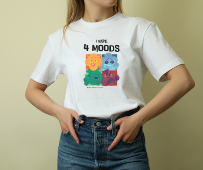 “I Have 4 Moods” Unisex White T-Shirt
