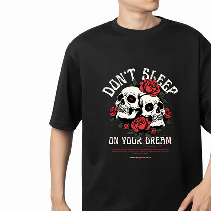 “Don’t Sleep On Your Dream” Unisex BlackT-Shirt